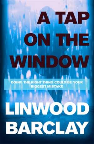 A Tap on the Window de Linwood Barclay