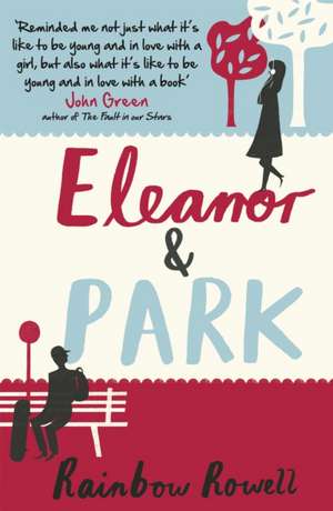 Eleanor & Park de Rainbow Rowell