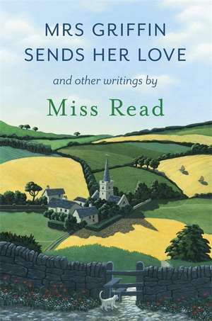 Mrs Griffin Sends Her Love de Miss Read