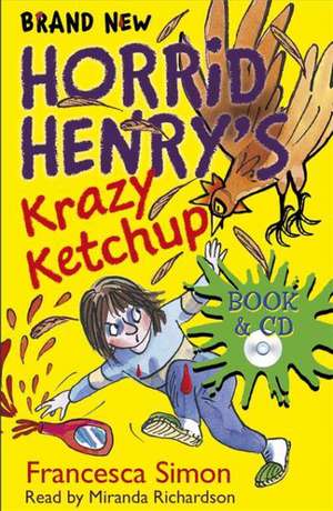 Simon, F: Horrid Henry's Krazy Ketchup de Francesca Simon