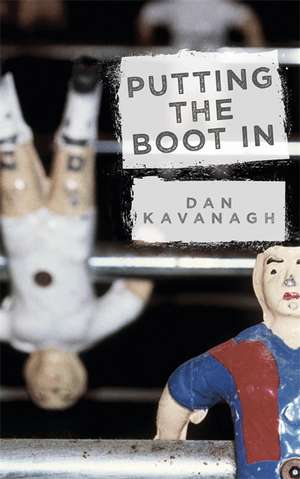 Putting the Boot In de Dan Kavanagh