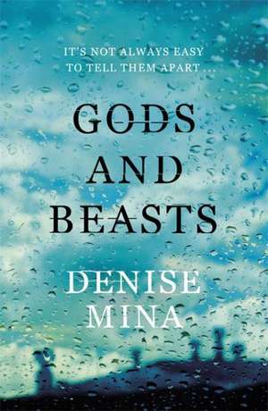 Gods and Beasts de Denise Mina