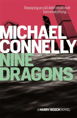 Nine Dragons de Michael Connelly