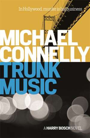 Trunk Music de Michael Connelly