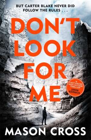 Don't Look For Me de Mason Cross