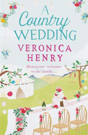 A Country Wedding de Veronica Henry