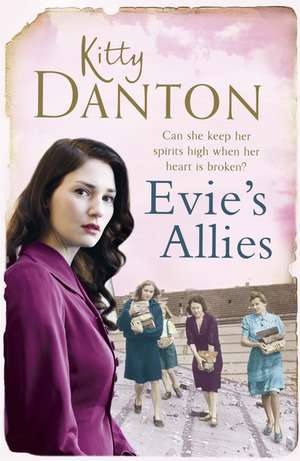 Evie's Allies: Evie's Dartmoor Chronicles, Book 2 de Kitty Danton