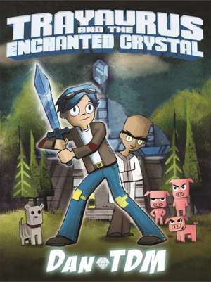 DanTDM: Trayaurus and the Enchanted Crystal de Dantdm