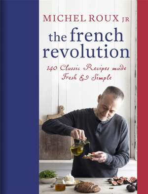 The French Revolution de Michel Roux Jr.