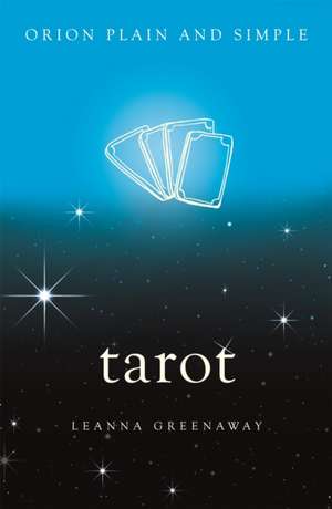 Tarot, Orion Plain and Simple de Leanna Greenaway