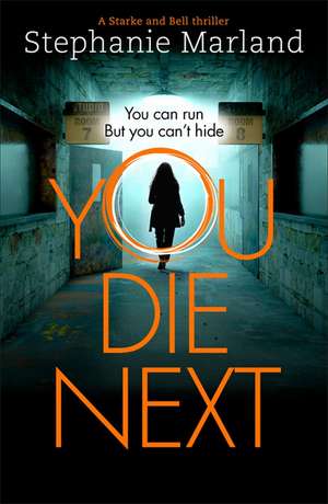 You Die Next de Stephanie Marland