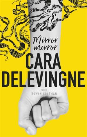 Delevingne, C: Mirror, Mirror de Cara Delevingne