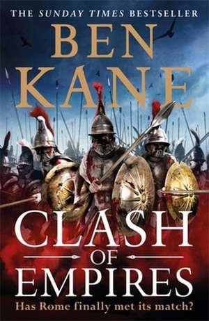 Clash of Empires de Ben Kane