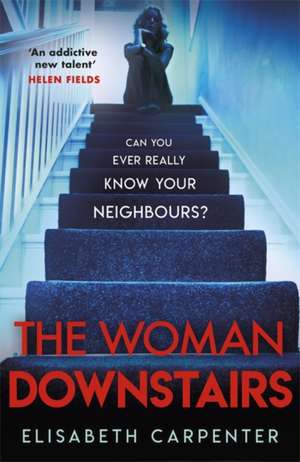 The Woman Downstairs de Elisabeth Carpenter