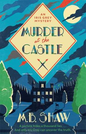 Murder at the Castle de Mb Shaw