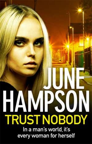 Trust Nobody de June Hampson