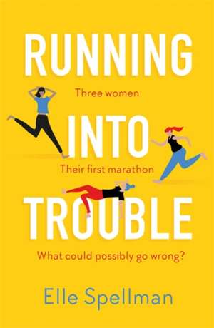 Running into Trouble de Elle Spellman