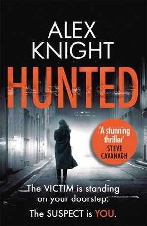 Hunted de Alex Knight