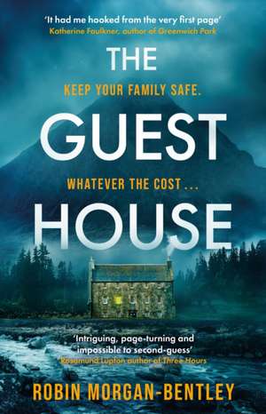 The Guest House de Robin Morgan-Bentley