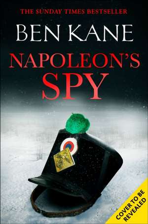 Napoleon's Spy de Ben Kane