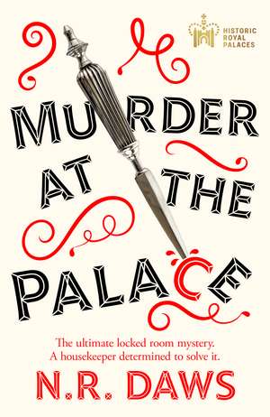 Murder at the Palace: A witty and compelling locked room mystery de N. R. Daws