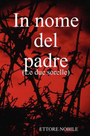 In Nome del Padre de Ettore Nobile