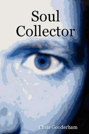 Soul Collector de Chris Gooderham