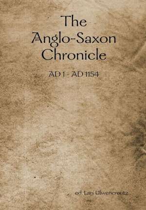 The Anglo-Saxon Chronicle de Ed Lars Ulwencreutz