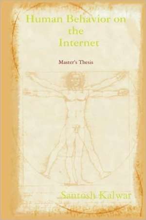 Human Behavior on the Internet de Santosh Kalwar