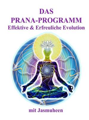 DAS PRANA- PROGRAMM de Jasmuheen