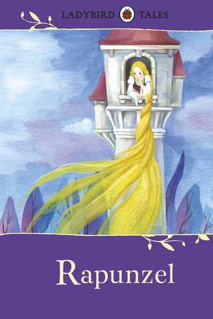 Ladybird Tales: Rapunzel: Copii 5-8 ani de Vera Southgate