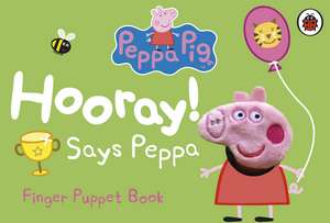 Peppa Pig: Hooray! Says Peppa Finger Puppet Book de Peppa Pig