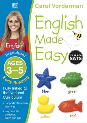 English Made Easy: Early Reading, Ages 3-5 (Preschool): Supports the National Curriculum, Reading Exercise Book de Carol Vorderman