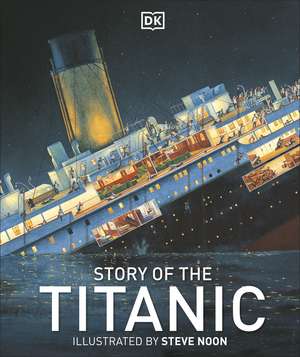 Story of the Titanic de DK