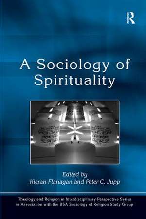 A Sociology of Spirituality de Peter C. Jupp