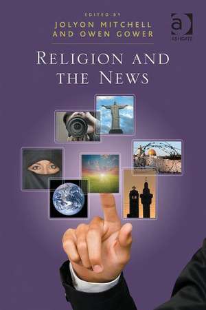 Religion and the News de Owen Gower