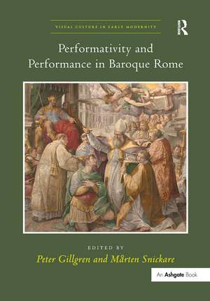 Performativity and Performance in Baroque Rome de Peter Gillgren