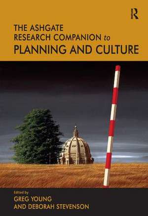 The Routledge Research Companion to Planning and Culture de Greg Young