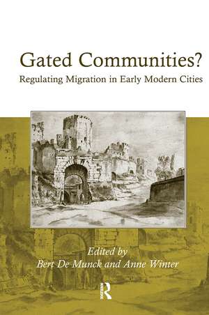 Gated Communities?: Regulating Migration in Early Modern Cities de Anne Winter