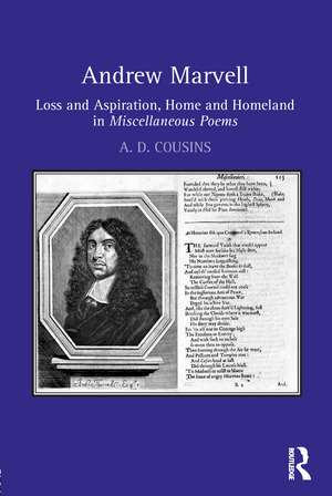 Andrew Marvell: Loss and aspiration, home and homeland in Miscellaneous Poems de A. D. Cousins