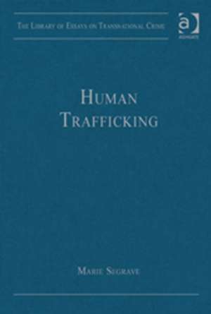 Human Trafficking de Marie Segrave