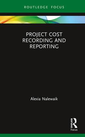 Project Cost Recording and Reporting de Alexia Nalewaik