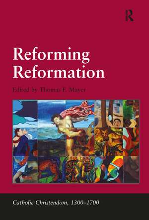 Reforming Reformation de Thomas F. Mayer