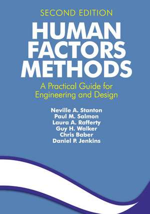 Human Factors Methods: A Practical Guide for Engineering and Design de Neville a. Stanton