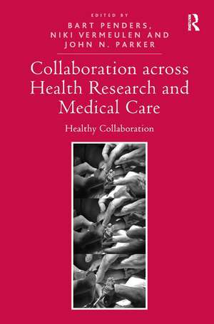 Collaboration across Health Research and Medical Care: Healthy Collaboration de Bart Penders