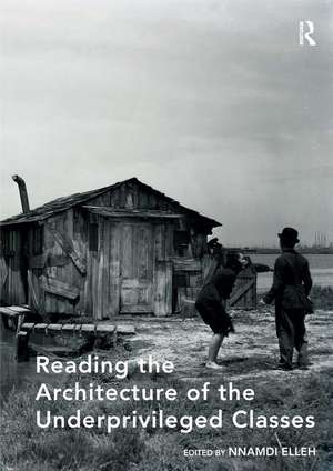 Reading the Architecture of the Underprivileged Classes de Nnamdi Elleh