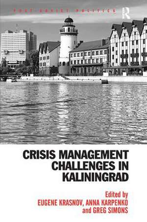 Crisis Management Challenges in Kaliningrad de Eugene Krasnov