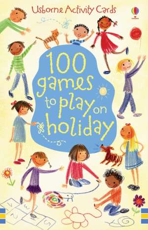 Lumley, R: 100 Games to Play on a Holiday de Rebecca Lumley