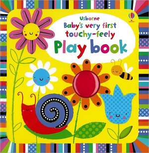 Baby's Very First Touchy-Feely Playbook de Fiona Watt