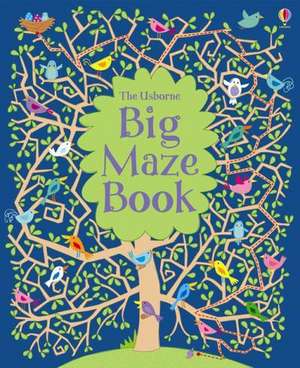 The Usborne Big Maze Book de Kirsteen Robson